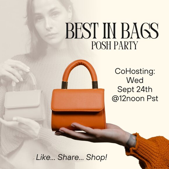 BEST IN BAGS Posh Party Join me as I co-host on Sept 24th @12noon pst - Picture 1 of 5